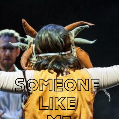 Someone like me