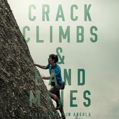 Crack Climbs and Land Mines, Alex Honnold in Angola