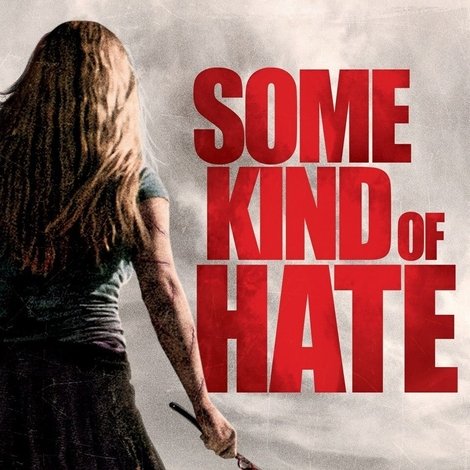 Some Kind of Hate