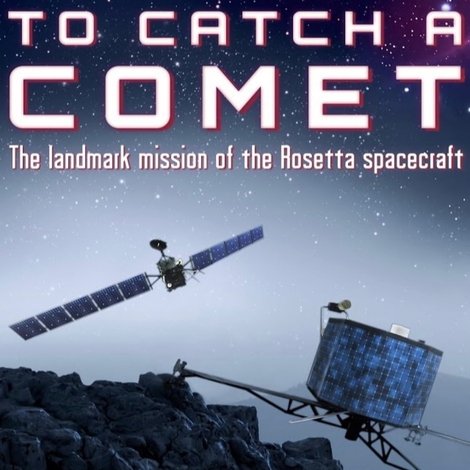 To Catch a Comet