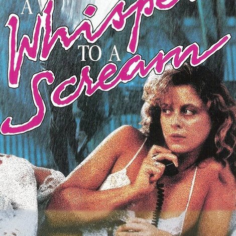 A Whisper to a Scream