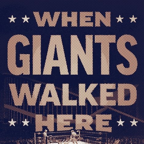 When Giants Walked Here