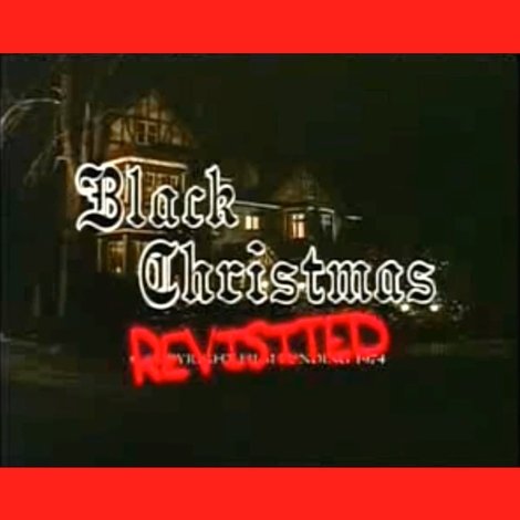 Black Christmas Revisited