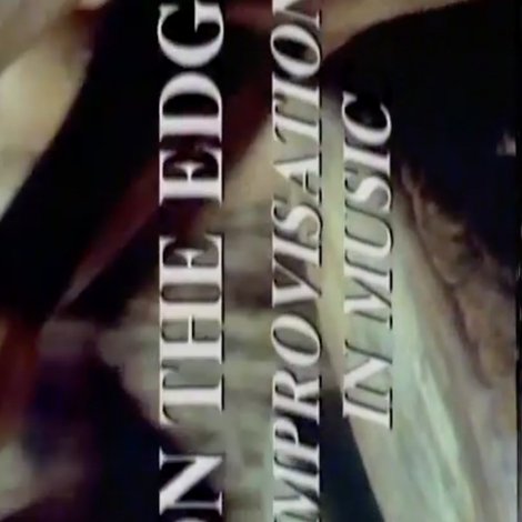On The Edge: Improvisation In Music