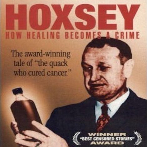 Hoxsey: When Healing Becomes a Crime