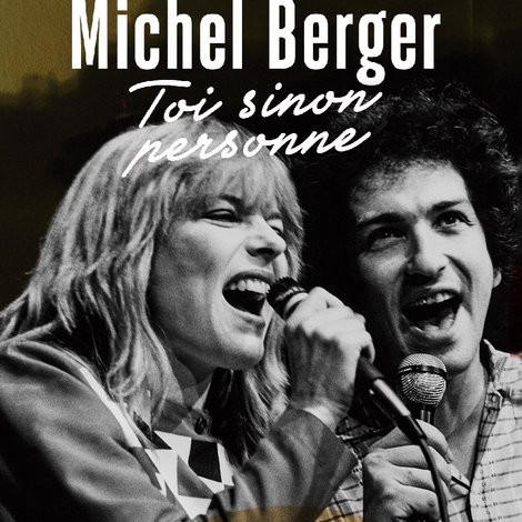 France Gall et Michel Berger, « Toi sinon personne »