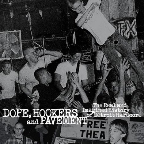 Dope, Hookers and Pavement