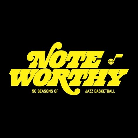 Note Worthy: 50 Seasons of Jazz Basketball