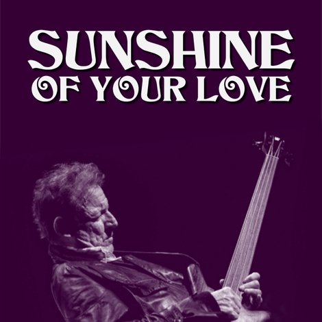 Sunshine of Your Love: A Concert for Jack Bruce