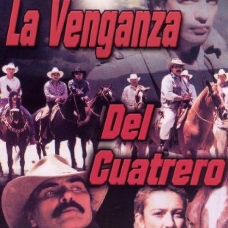 La Venganza del Cuatrero