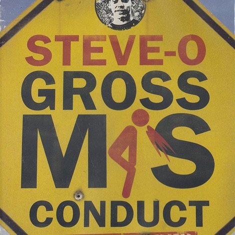 Steve-O: Gross Misconduct Uncensored