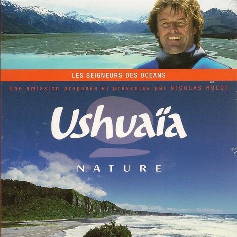 Ushuaïa - Les Seigneurs Des Océans