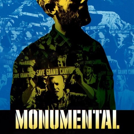 Monumental: David Brower's Fight for Wild America