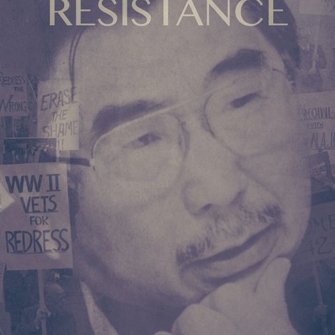 Principles of Resistance The Gordon Hirabayashi Story