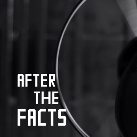 After the Facts