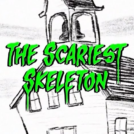 The Scariest Skeleton