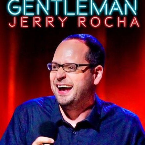 Gabriel Iglesias Presents The Gentleman Jerry Rocha