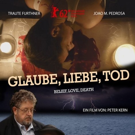 Glaube, Liebe, Tod