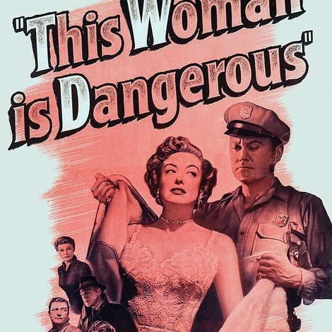 This Woman Is Dangerous