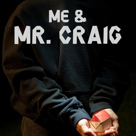 Me & Mr. Craig