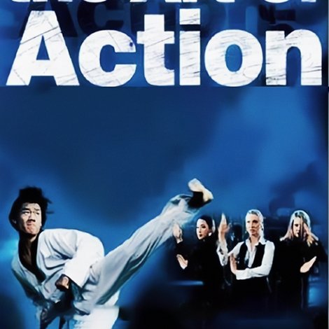 The Art of Action: Martial Arts in the Movies
