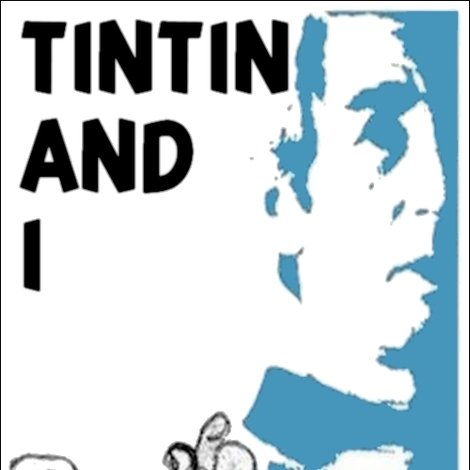 Tintin et moi