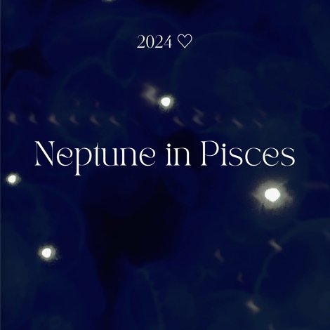 Neptune in Pisces