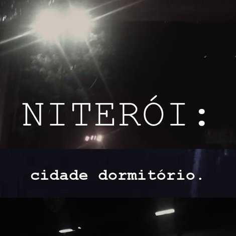 NITERÓI: Cidade Dormitório
