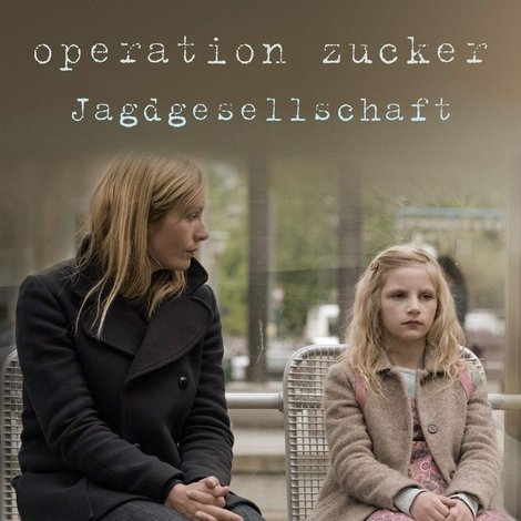 Operation Zucker - Jagdgesellschaft