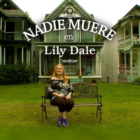 No One Dies in Lily Dale