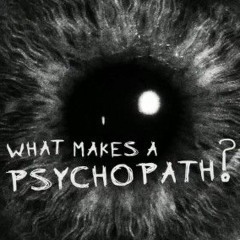 What Makes a Psychopath?