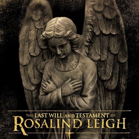The Last Will and Testament of Rosalind Leigh