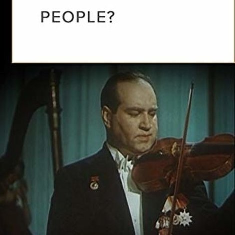 David Oistrakh: Artist of the People?