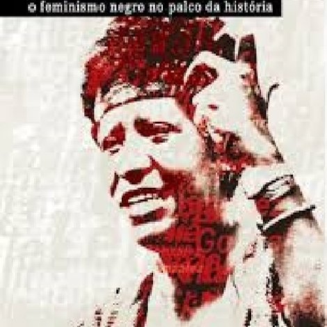 Lélia Gonzalez - Feminismo Negro no Palco da História