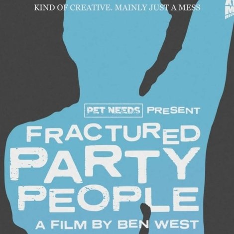 PET NEEDS Present: Fractured Party People