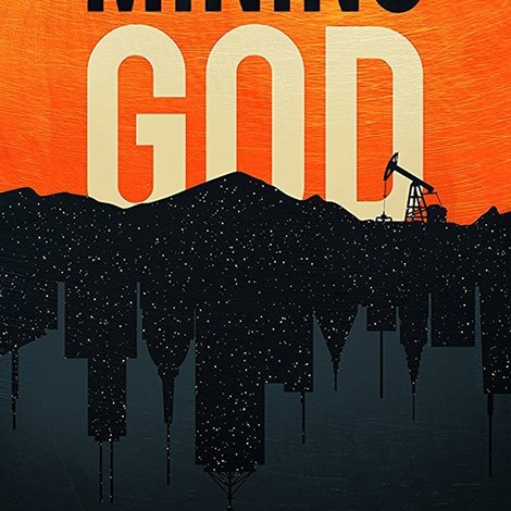 Mining for God