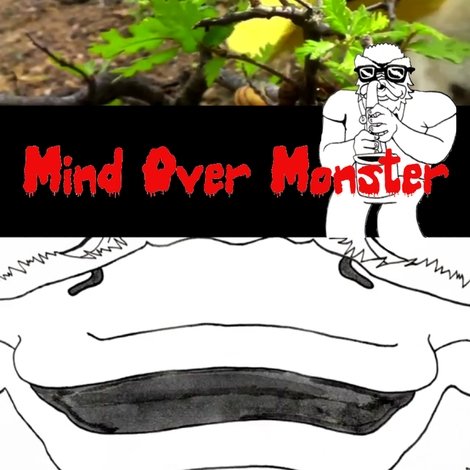Mind Over Monster