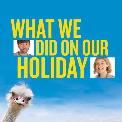 What We Did on Our Holiday