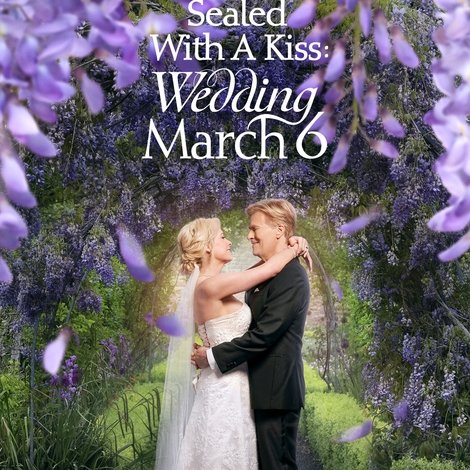Sealed With a Kiss: Wedding March 6