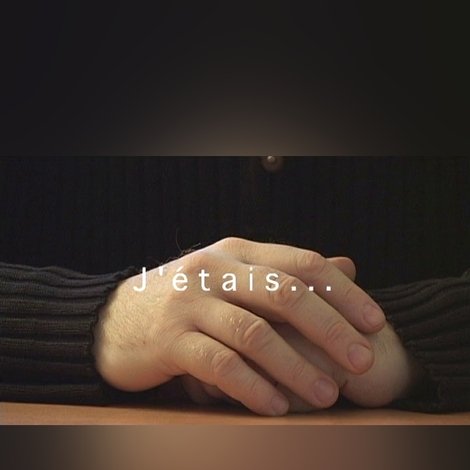 J'étais...