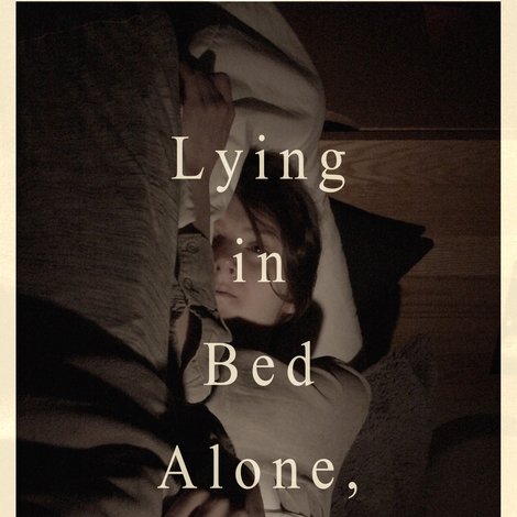 Lying in Bed Alone, Breathing