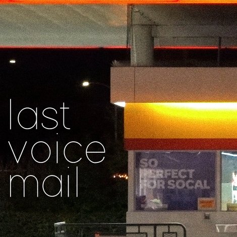 Last Voicemail
