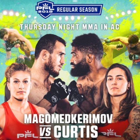 PFL 2019 #4: Regular Season - Magomedkerimov vs. Curtis