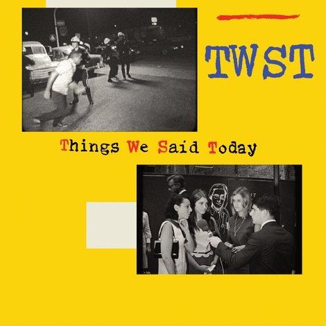 TWST / Things We Said Today