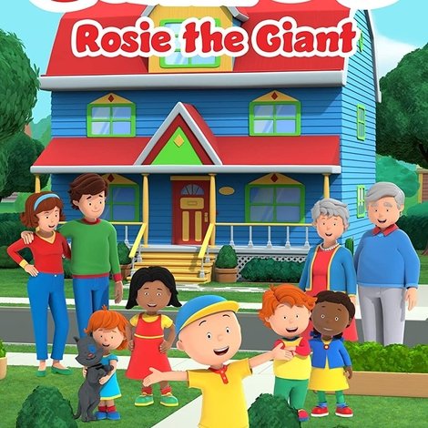 Caillou: Rosie the Giant