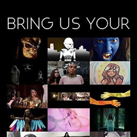 Bring Us Your Women