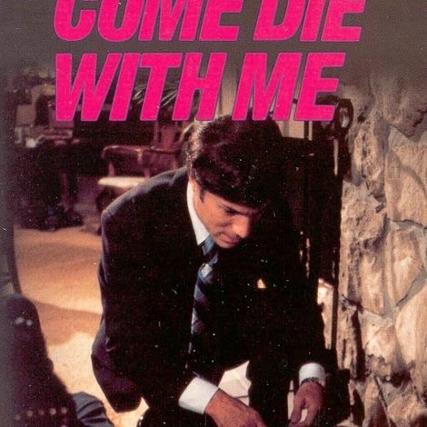 Come Die With Me