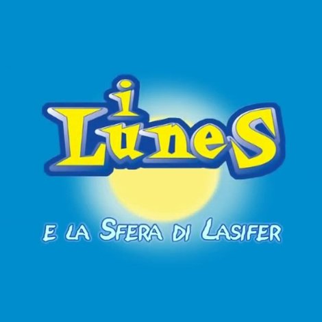 I Lunes e la sfera di Lasifer