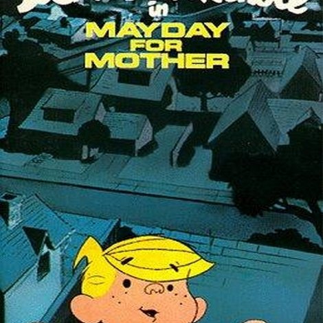 Dennis the Menace in Mayday for Mother