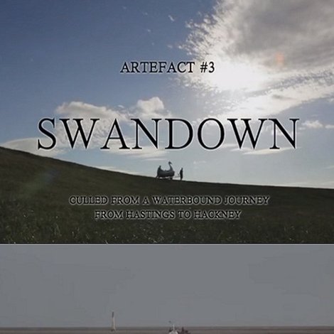 Artefact #3: Swandown – Culled from a Waterbound Journey from Hastings to Hackney